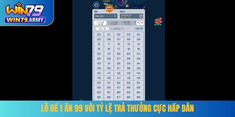 Lô đề 1 ăn 99 với tỷ lệ trả thưởng cực hấp dẫn