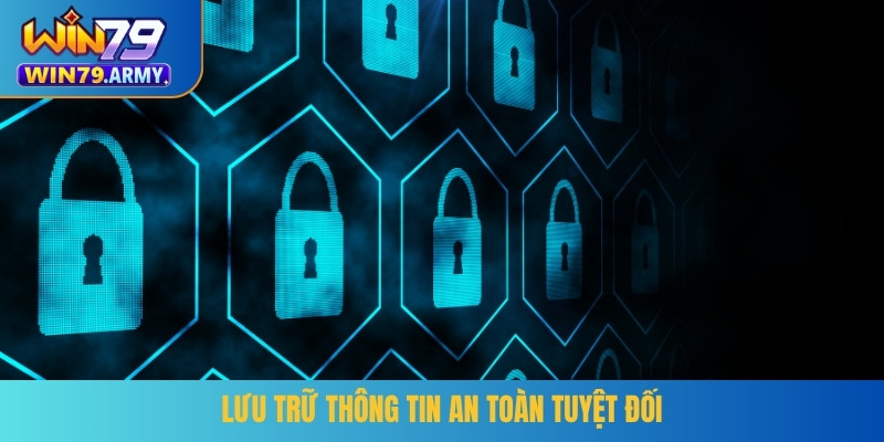 Lưu trữ thông tin an toàn tuyệt đối