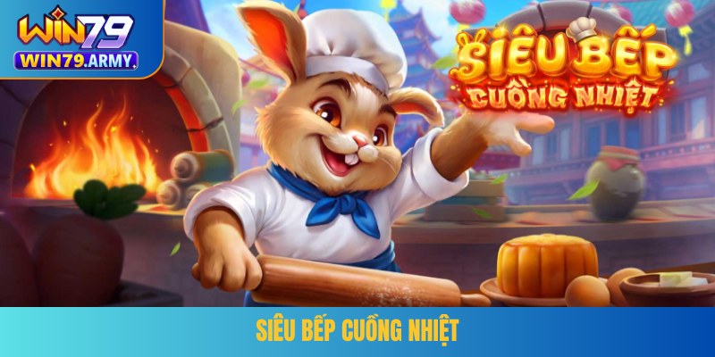 Siêu Bếp Cuồng Nhiệt