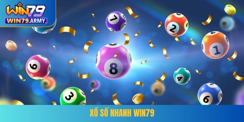Xổ số nhanh WIN79